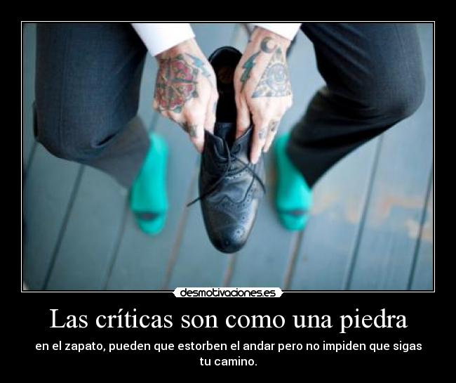 Las críticas son como una piedra - 