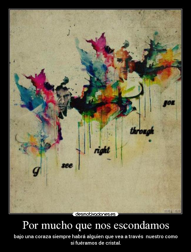 Por mucho que nos escondamos - 