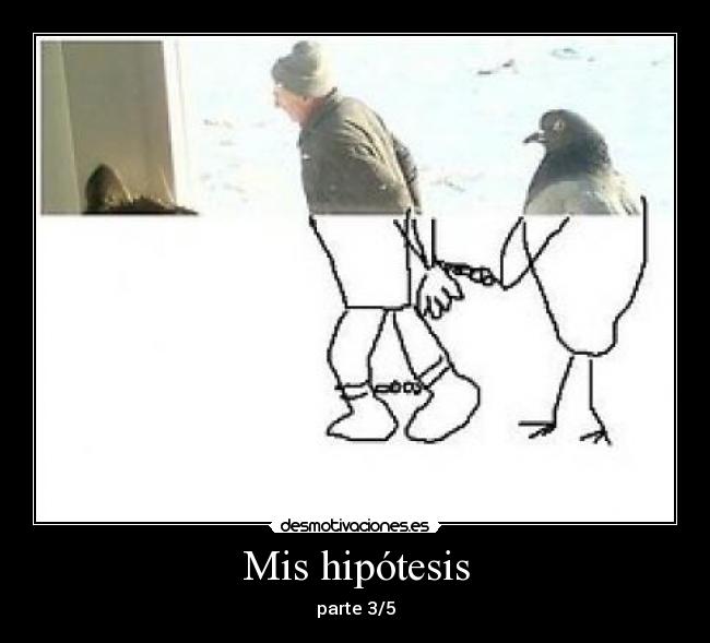 Mis hipótesis - 
