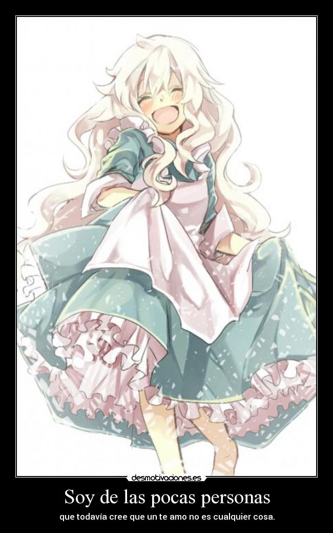 Soy de las pocas personas - 