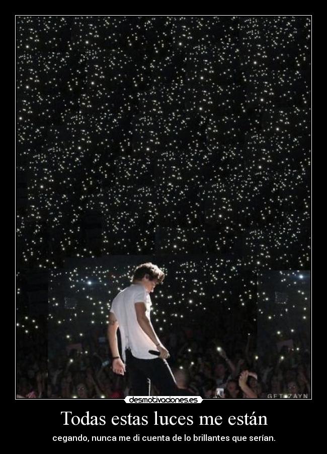 Todas estas luces me están -