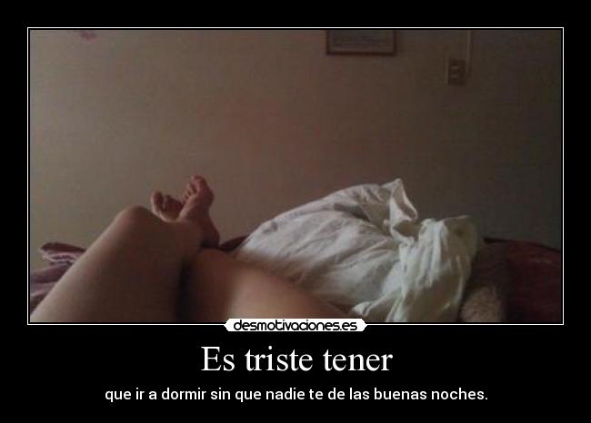 Es triste tener - 