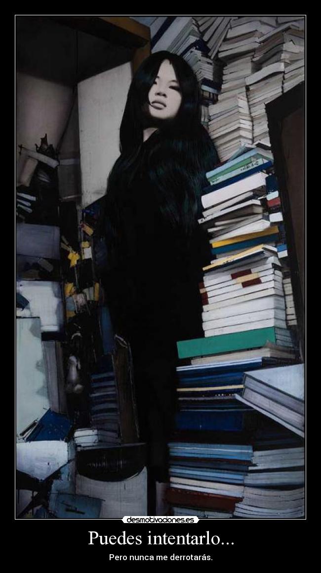 Puedes intentarlo... -