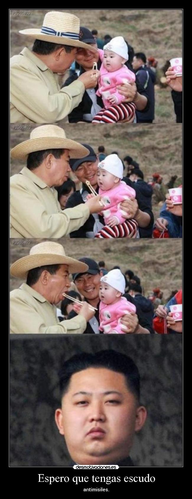 Espero que tengas escudo - antimisiles.