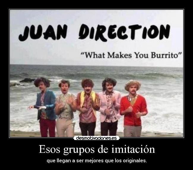 Esos grupos de imitación -
