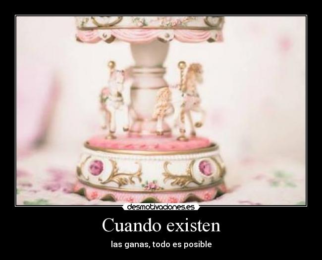 Cuando existen -