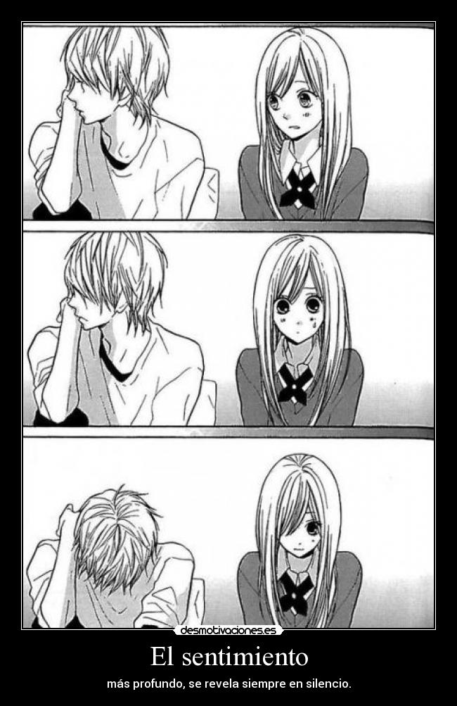 El sentimiento - más profundo, se revela siempre en silencio.