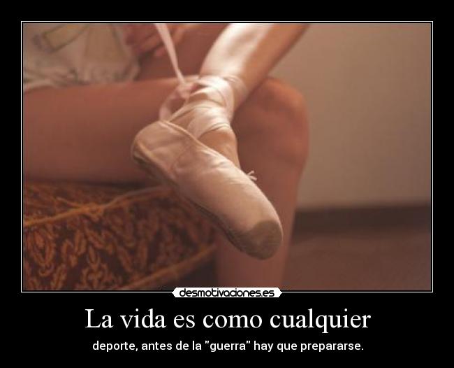 La vida es como cualquier -