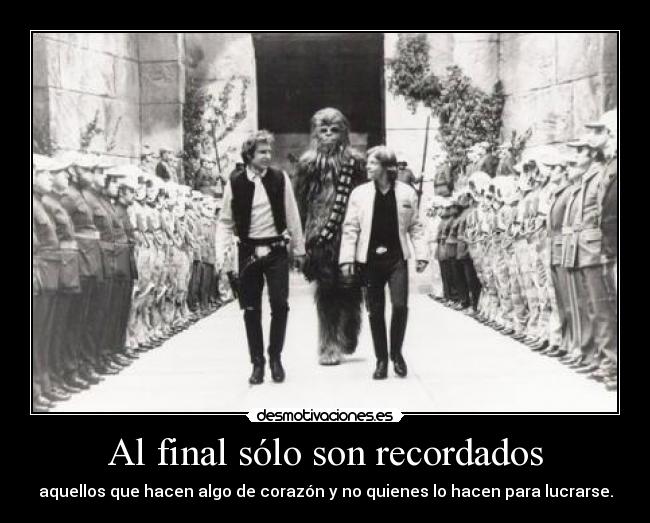 Al final sólo son recordados - 