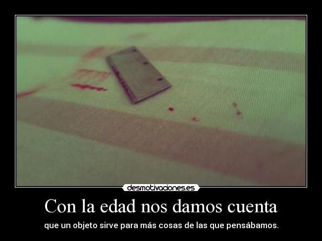 Con la edad nos damos cuenta - 