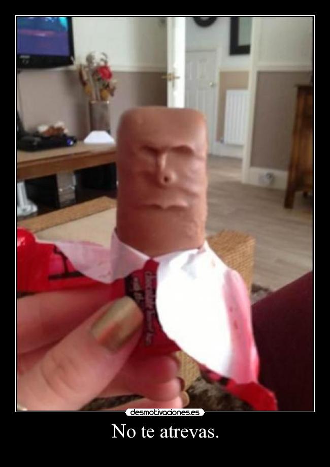 No te atrevas. - 