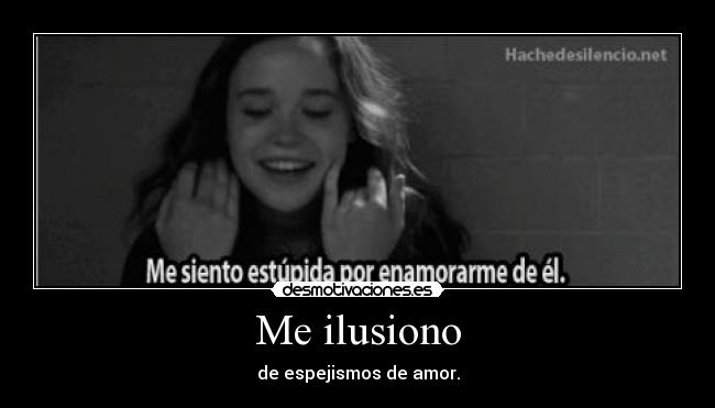 Me ilusiono - 