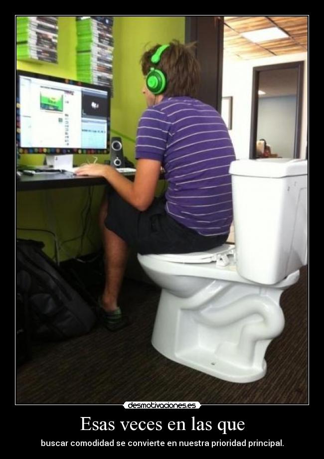 Esas veces en las que - 