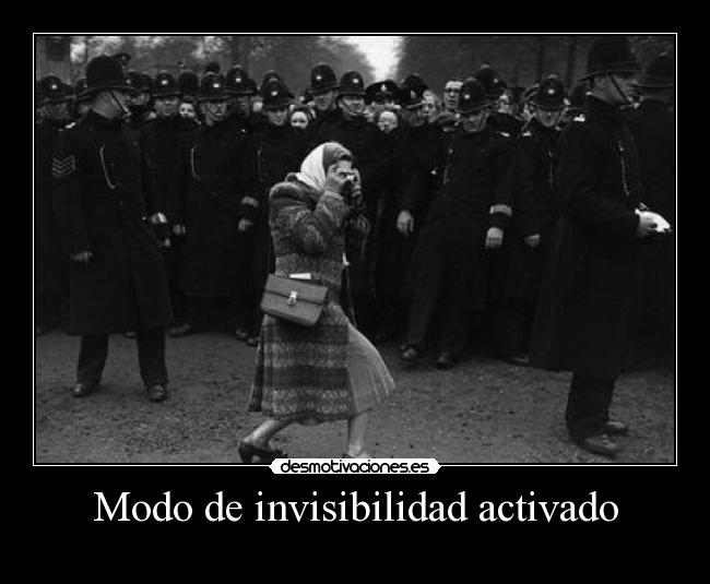 Modo de invisibilidad activado -