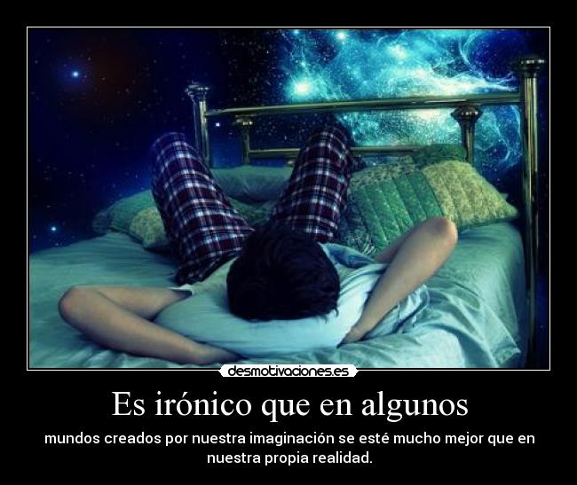 Es irónico que en algunos -