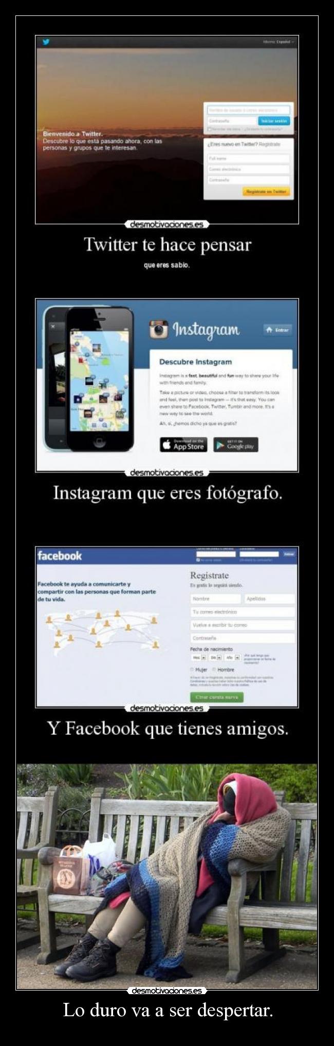 Lo duro va a ser despertar. -