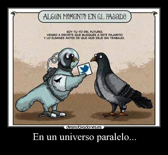 En un universo paralelo... -
