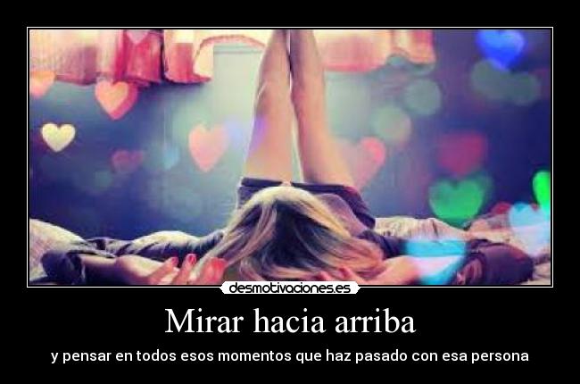 Mirar hacia arriba -