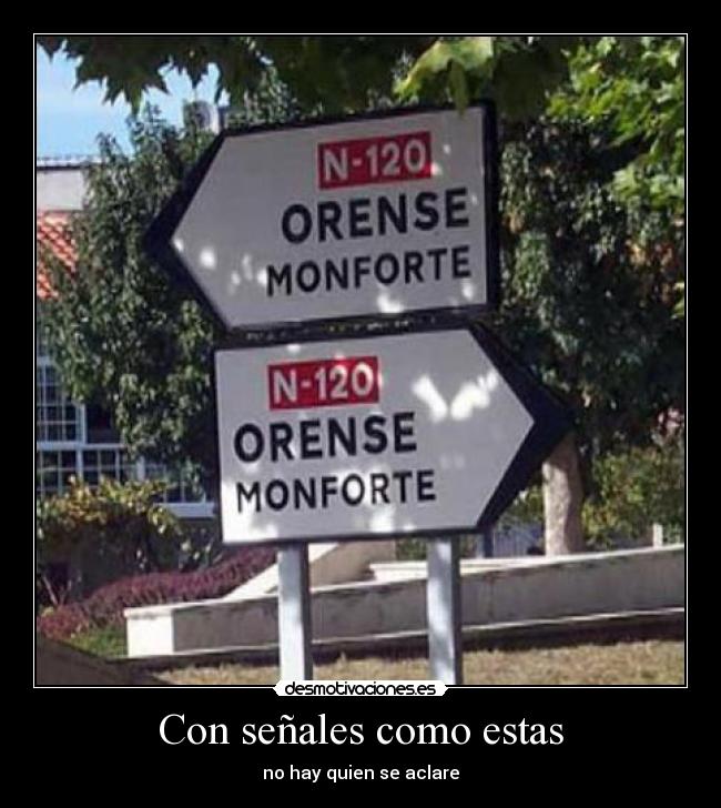 Con señales como estas - no hay quien se aclare