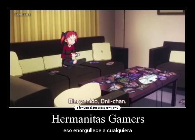 Hermanitas Gamers - eso enorgullece a cualquiera