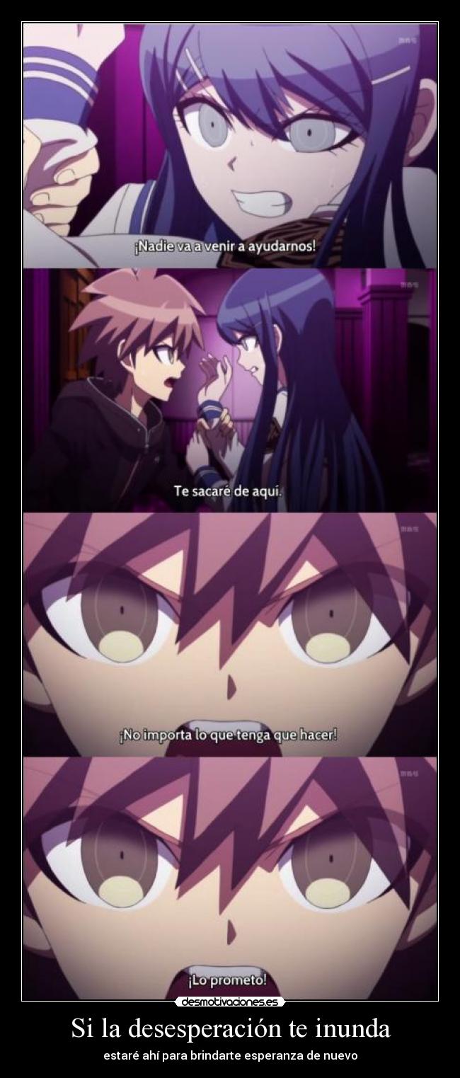 Si la desesperación te inunda - estaré ahí para brindarte esperanza de nuevo