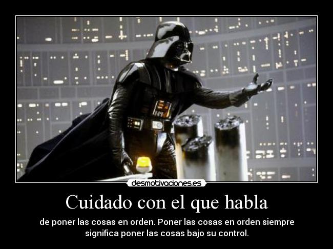 Cuidado con el que habla -