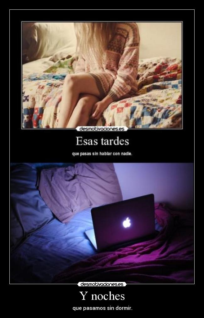Y noches -