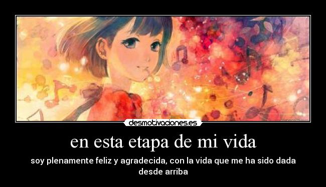 en esta etapa de mi vida -