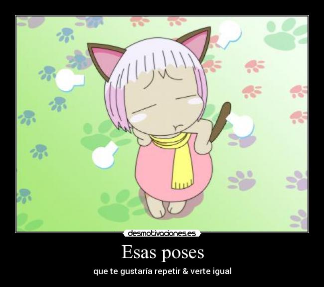 Esas poses - que te gustaría repetir & verte igual