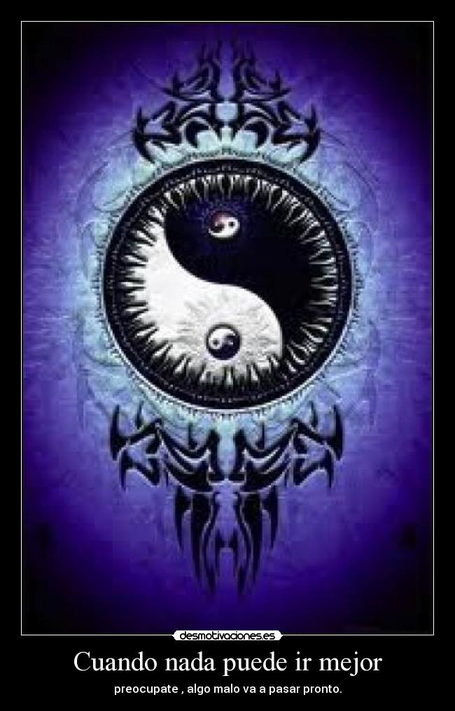 Cuando nada puede ir mejor -