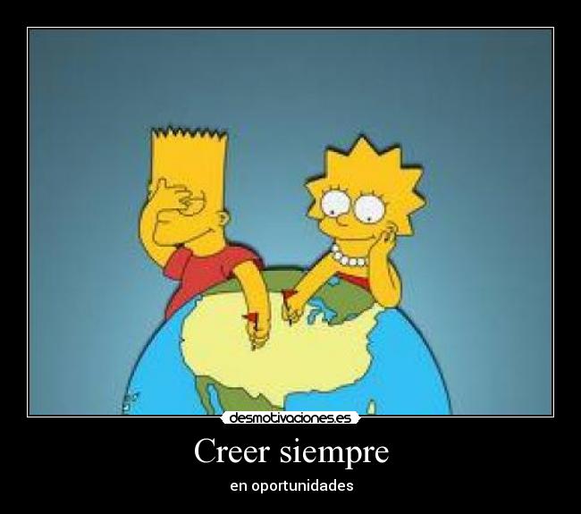 Creer siempre - en oportunidades
