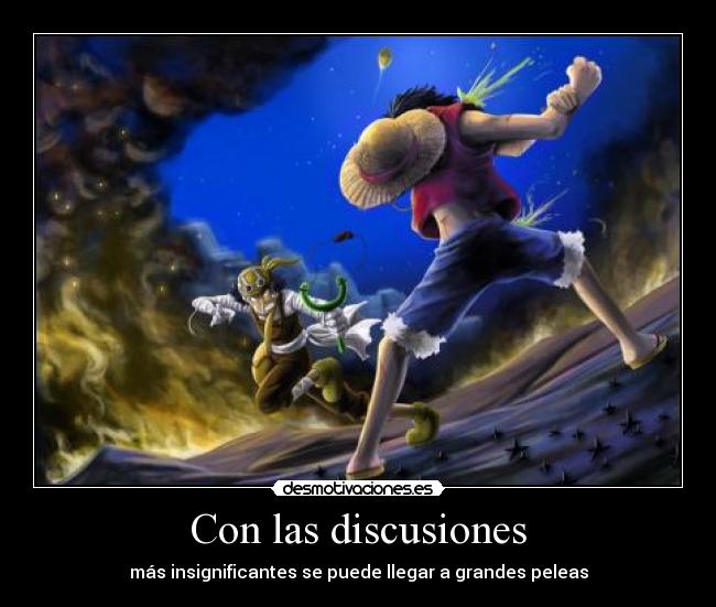 Con las discusiones -