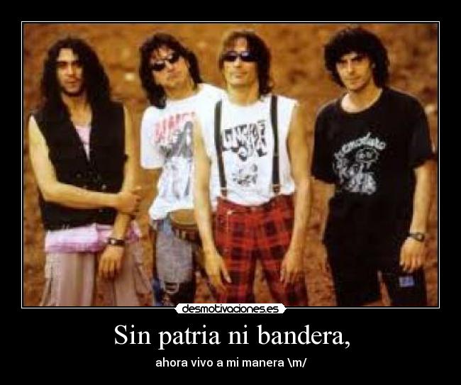 Sin patria ni bandera, -