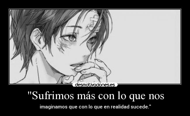 carteles sufrimos tumblr monochrome manga art black and white nyanperona realidad imaginamos sucede desmotivaciones