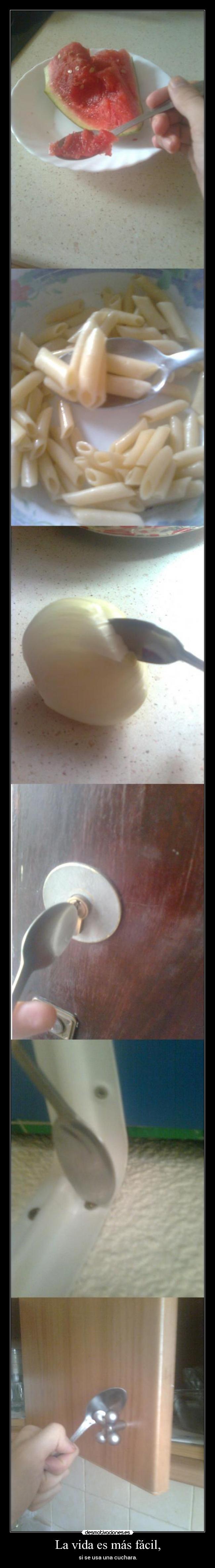 La vida es más fácil, -