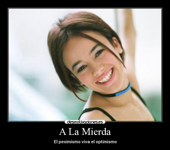 A La Mierda -
