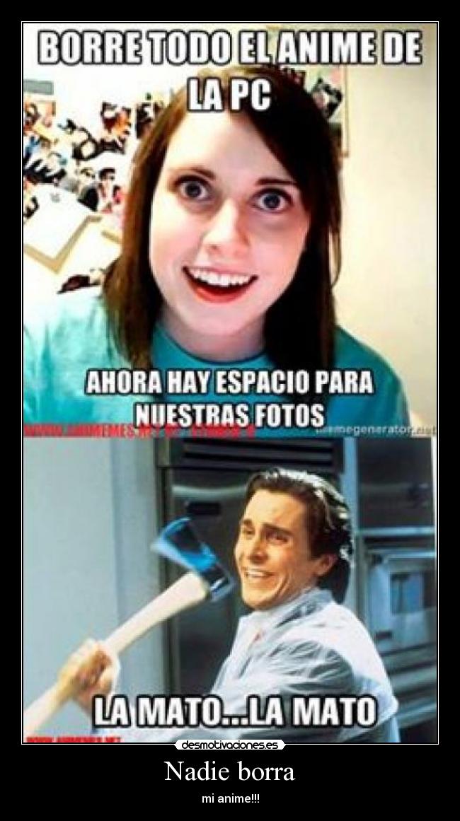 Nadie borra - mi anime!!!
