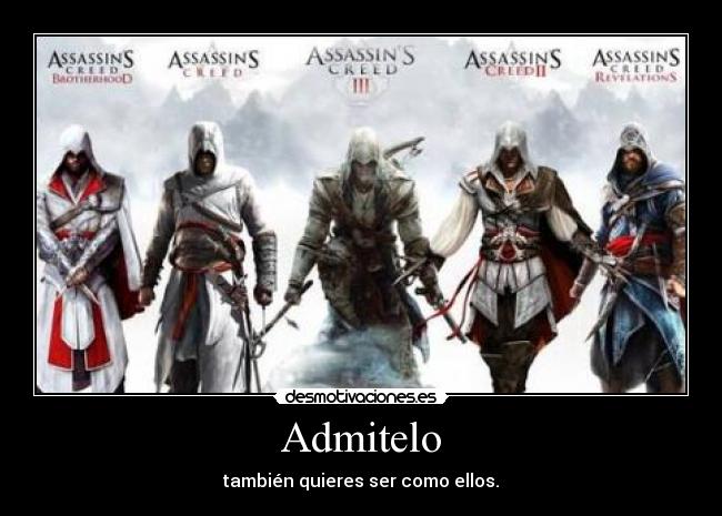 Admitelo - también quieres ser como ellos.