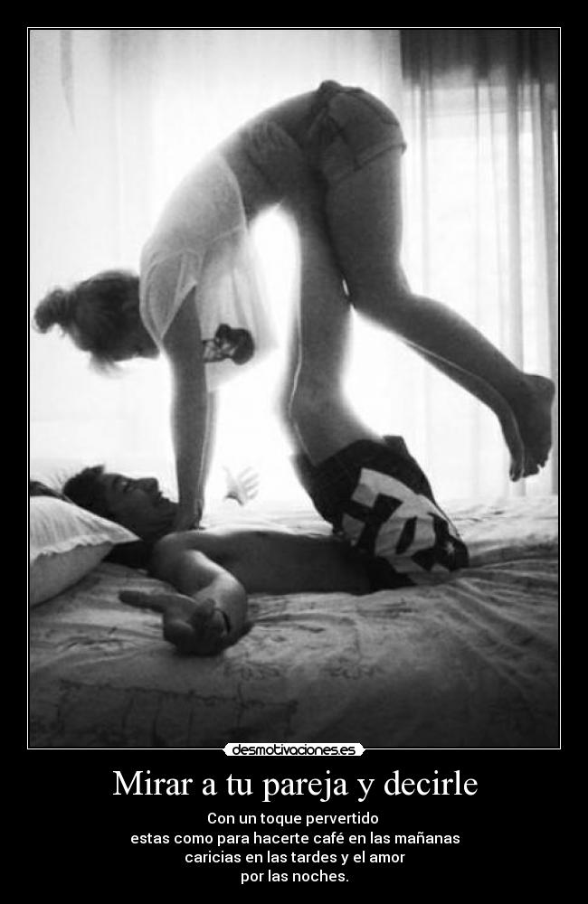 Mirar a tu pareja y decirle - 