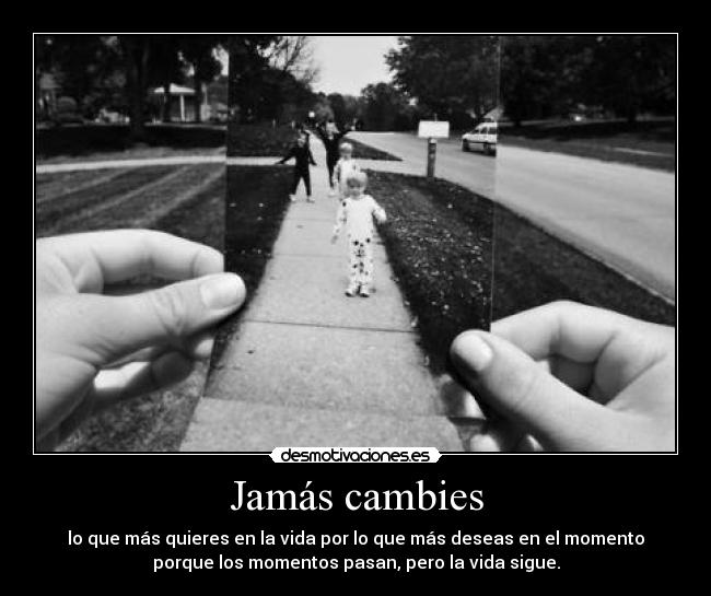 Jamás cambies - 