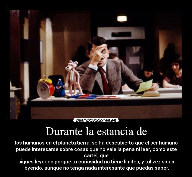 Durante la estancia de -