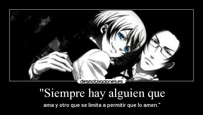 Siempre hay alguien que -