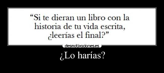 ¿Lo harías? - 