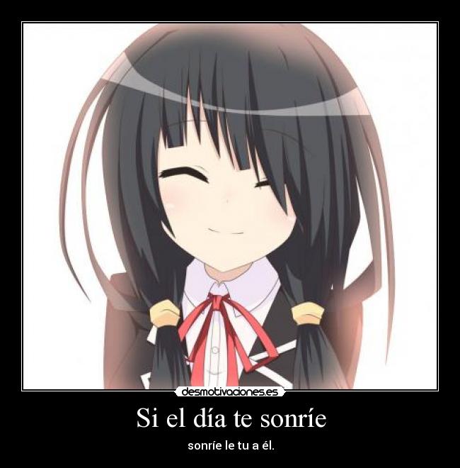 Si el día te sonríe -