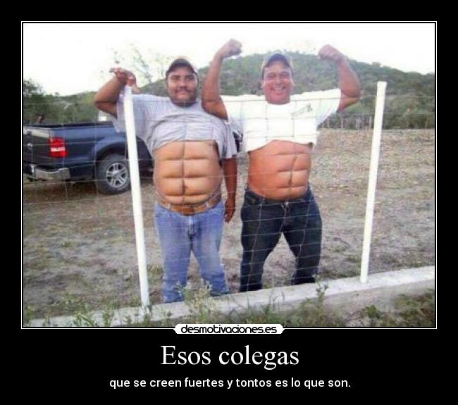 Esos colegas - 