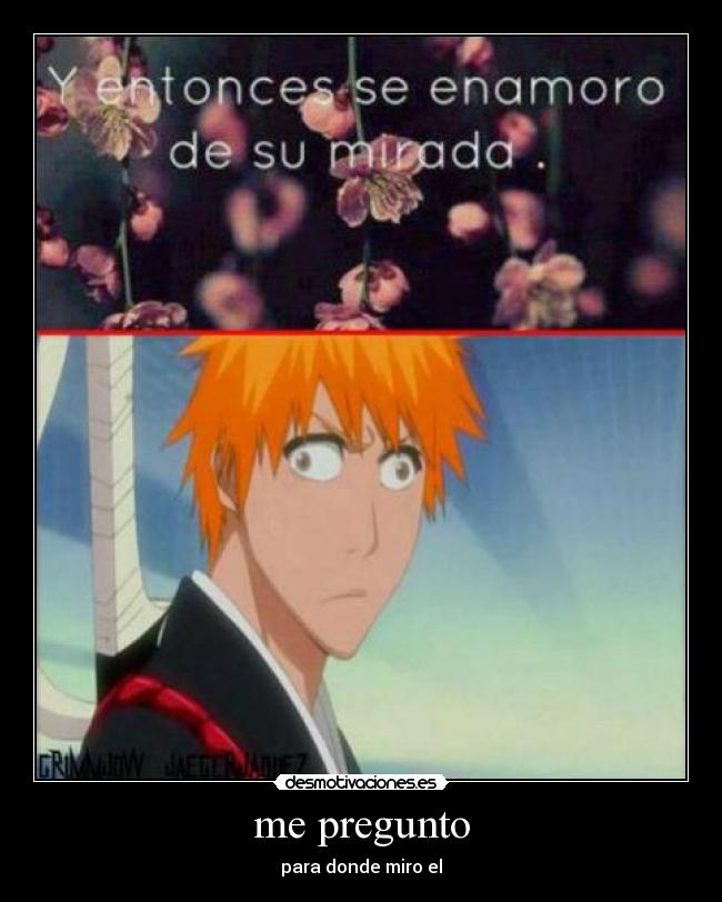 me pregunto - para donde miro el