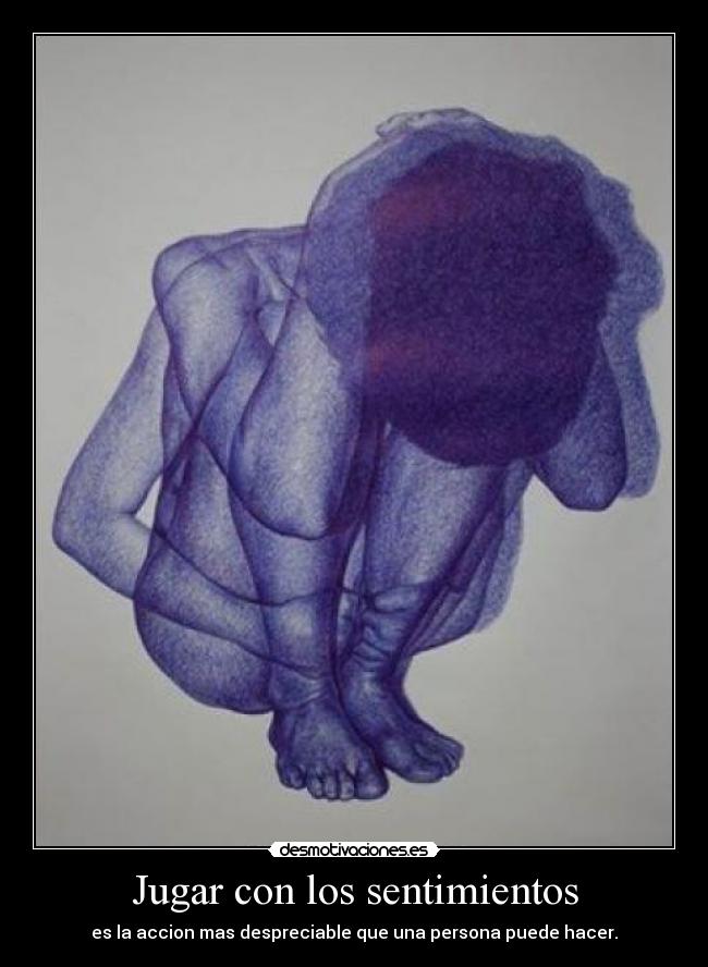 Jugar con los sentimientos -