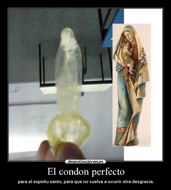 El condon perfecto -