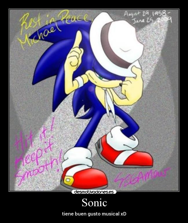 Sonic - tiene buen gusto musical xD