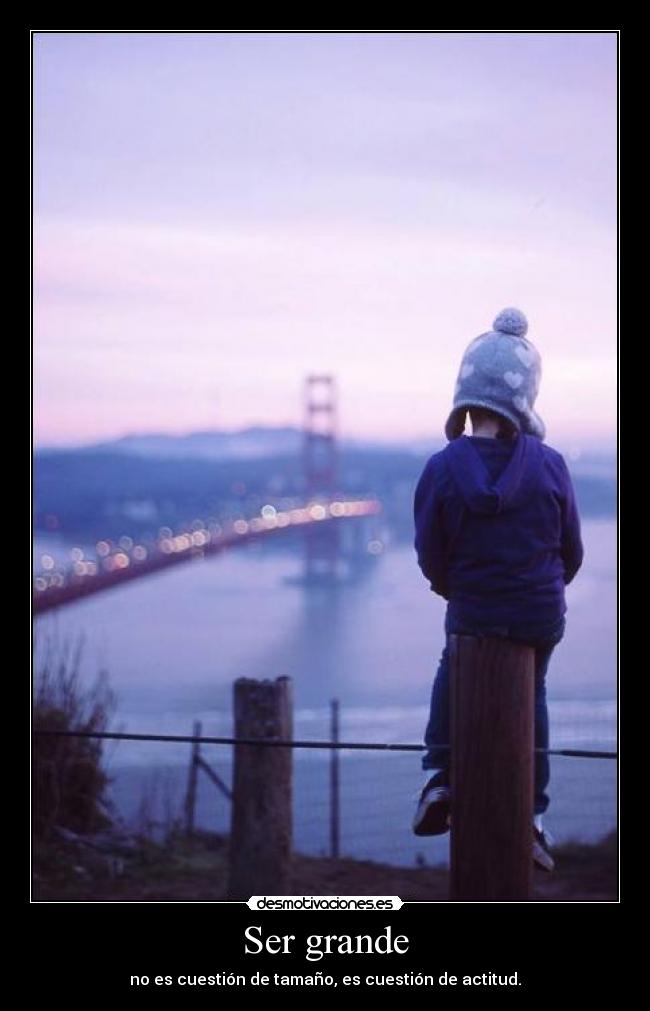 Ser grande - 